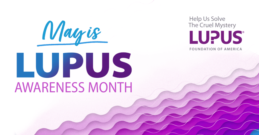 May is Lupus Awareness Month